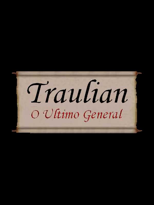 Traulian: O Ultimo General cover