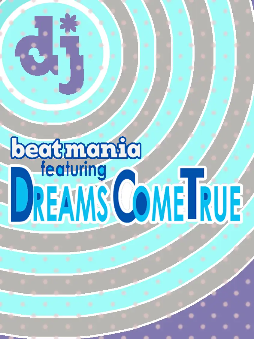Beatmania Featuring: Dreams Come True cover