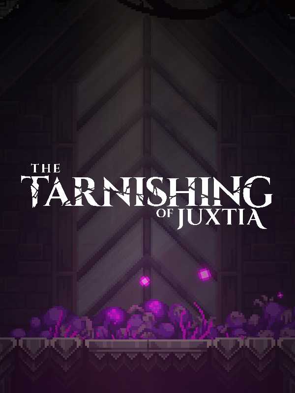The Tarnishing of Juxtia cover