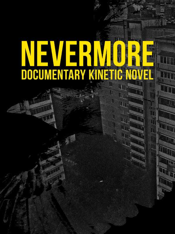 Nevermore: Documentary Kinetic Novel cover