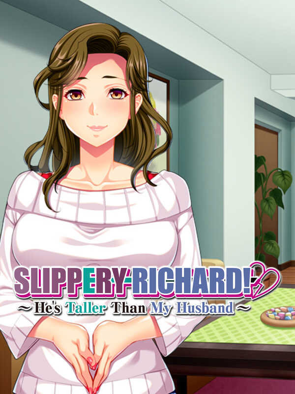 Slippery Richard!: He's Taller Than My Husband cover