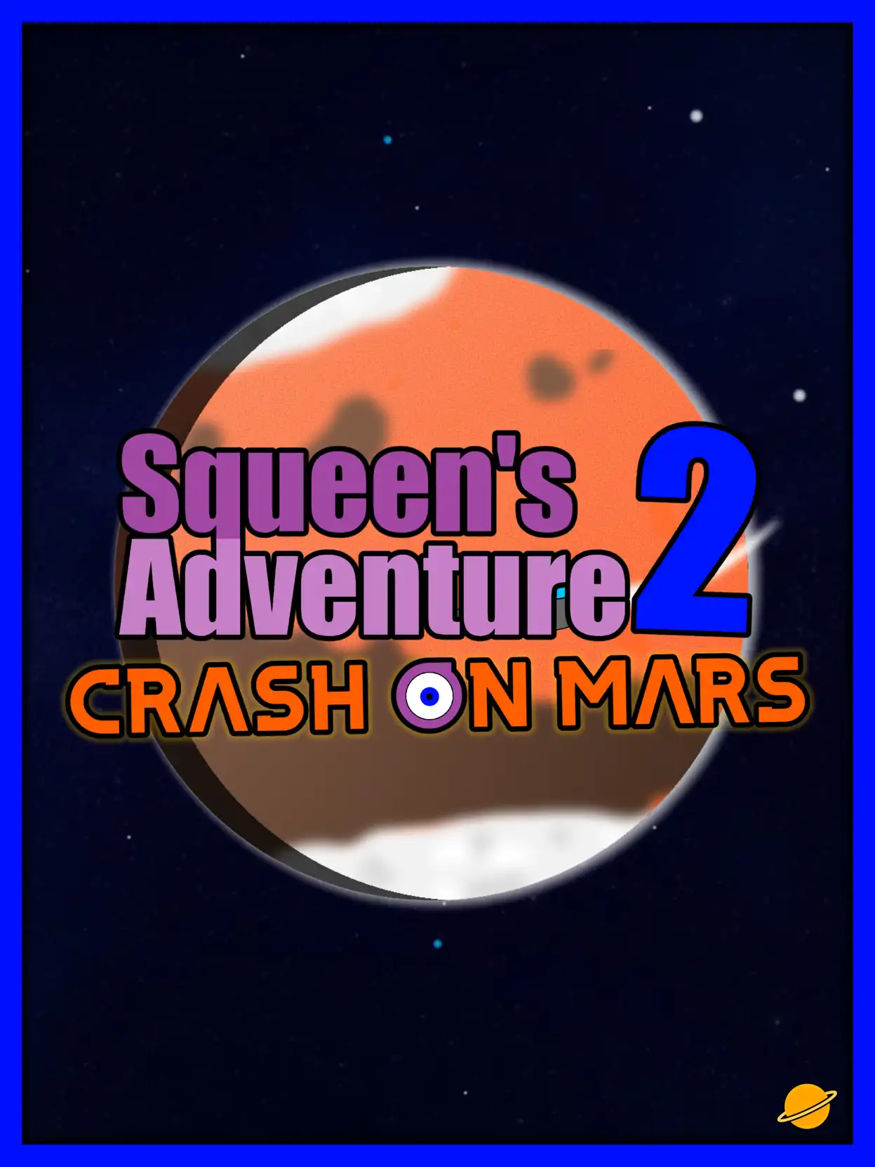 Squeen's Adventure 2: Crash on Mars cover