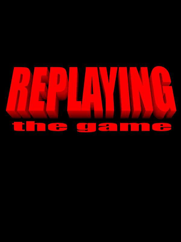 Replaying: The Game cover
