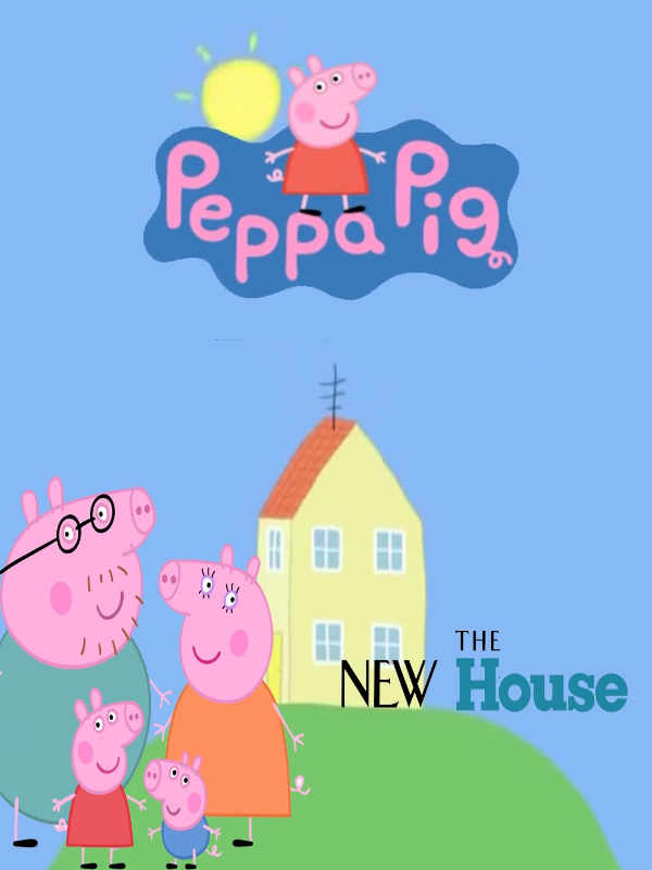 Peppa Pig: The New House cover