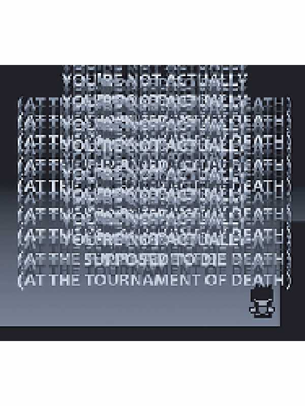 You're Not Actually Supposed To Die (At The Tournament Of Death) cover