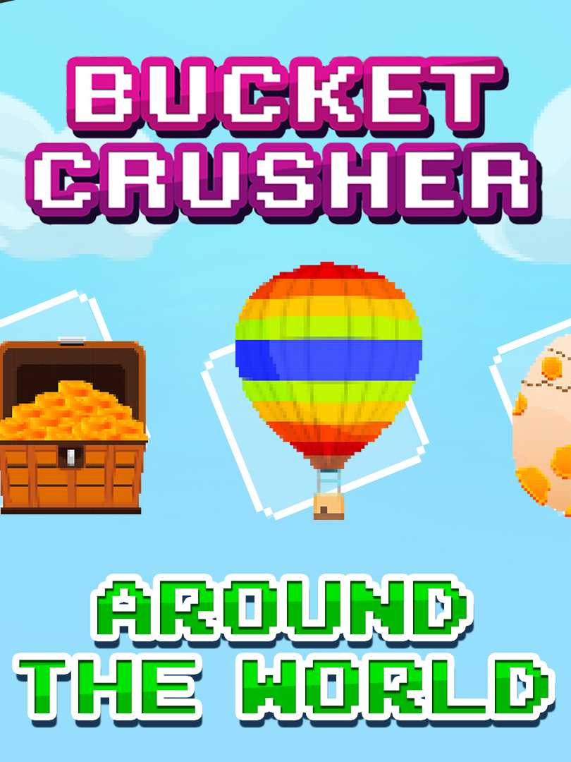 Bucket Crusher: Around The World cover