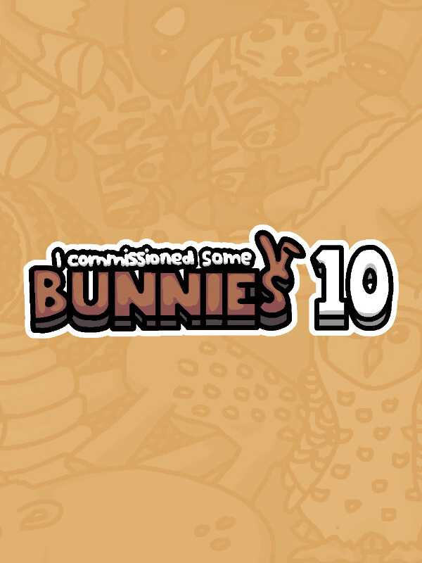 I Commissioned Some Bunnies 10 cover