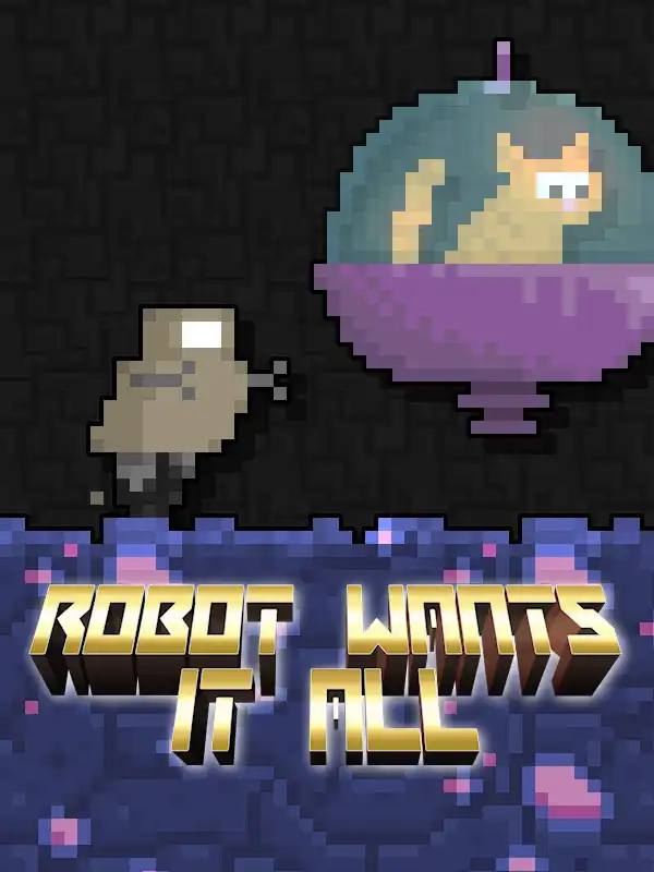 Robot Wants It All cover