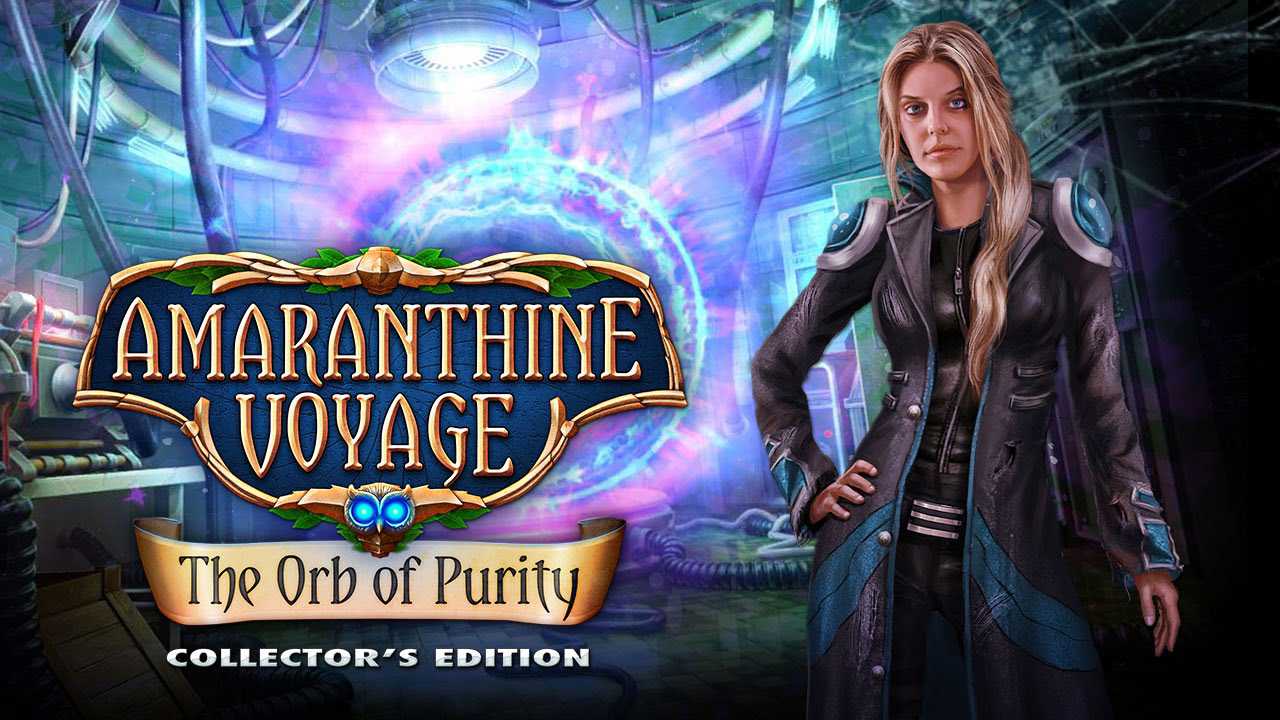 Amaranthine Voyage: The Orb of Purity - Collector's Edition cover