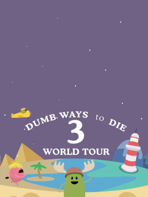 Dumb Ways to Die 3: World Tour cover