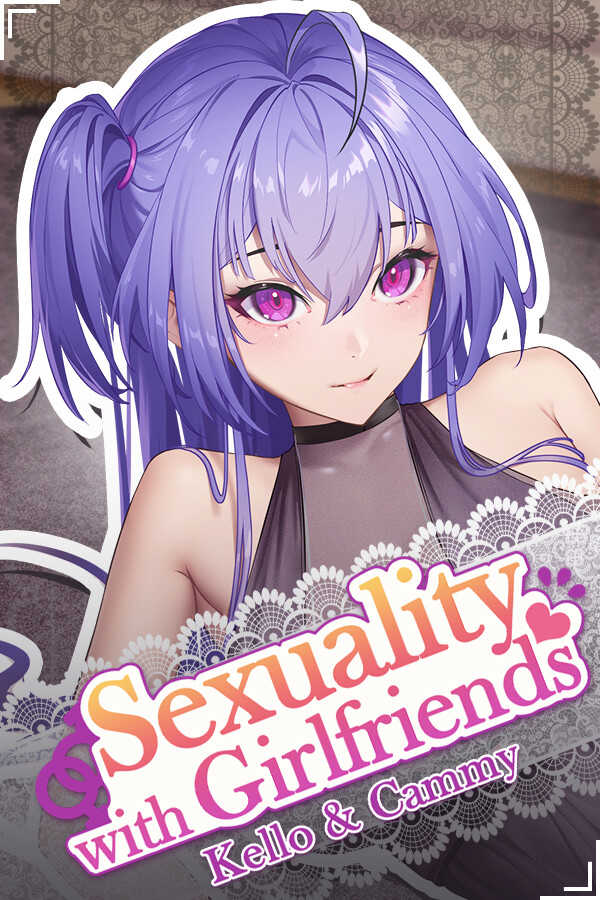 Sexuality with Girlfriends: Kello & Cammy cover
