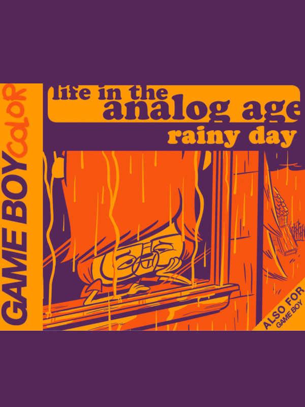 Life in the Analog Age: Rainy Day cover