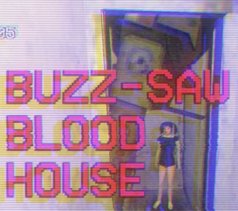 Buzz-Saw Blood House cover