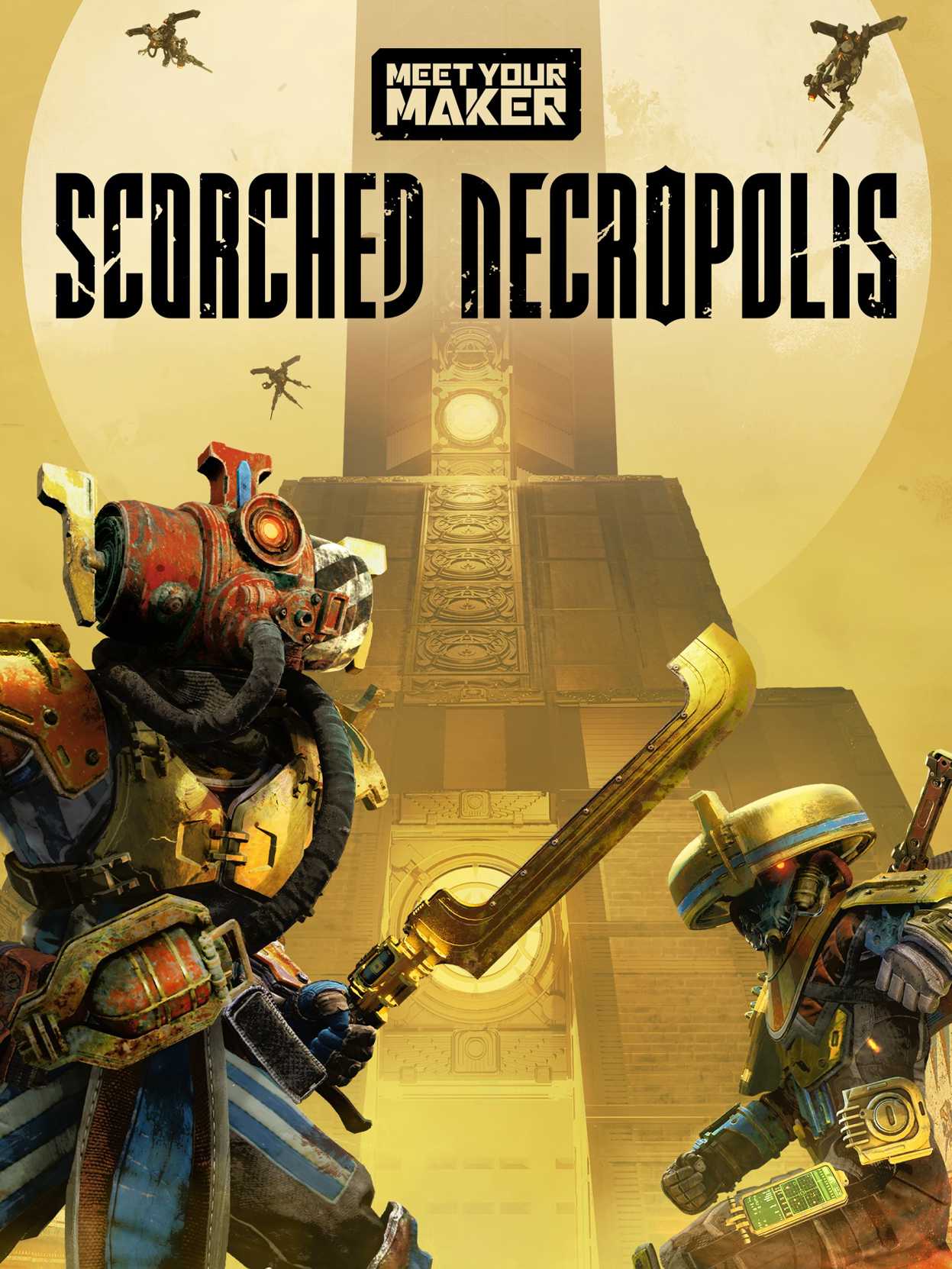 Meet Your Maker: Scorched Necropolis cover