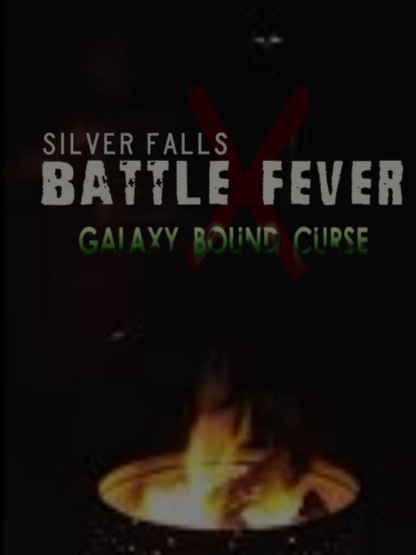 Silver Falls: Battle Fever - Galaxy Bound Curse cover