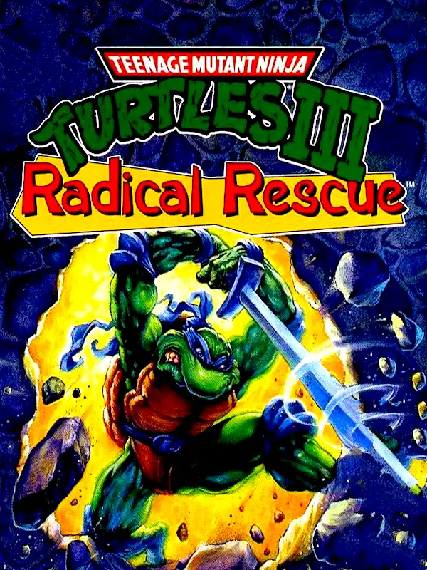 Teenage Mutant Ninja Turtles III: Radical Rescue cover