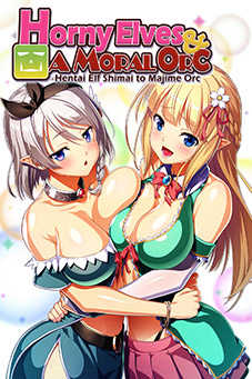 Horny Elves and a Moral Orc cover