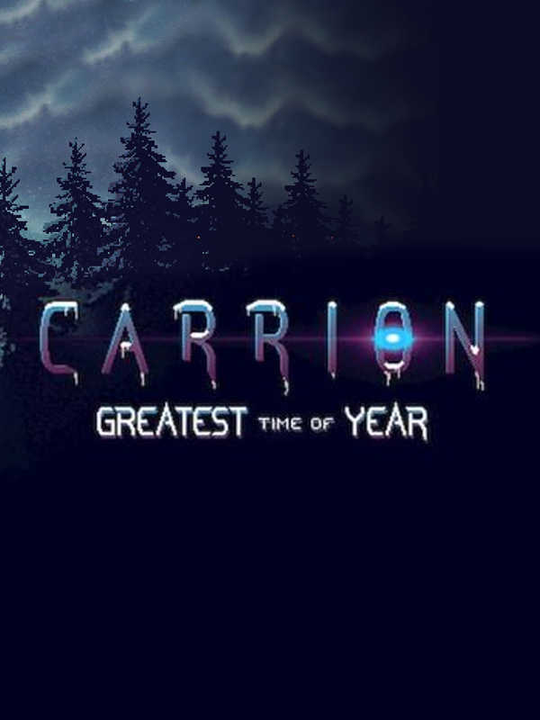 Carrion: Greatest Time of Year cover