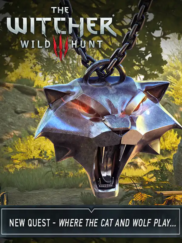 The Witcher 3: Wild Hunt - New Quest 'Where the Cat and Wolf Play...' cover