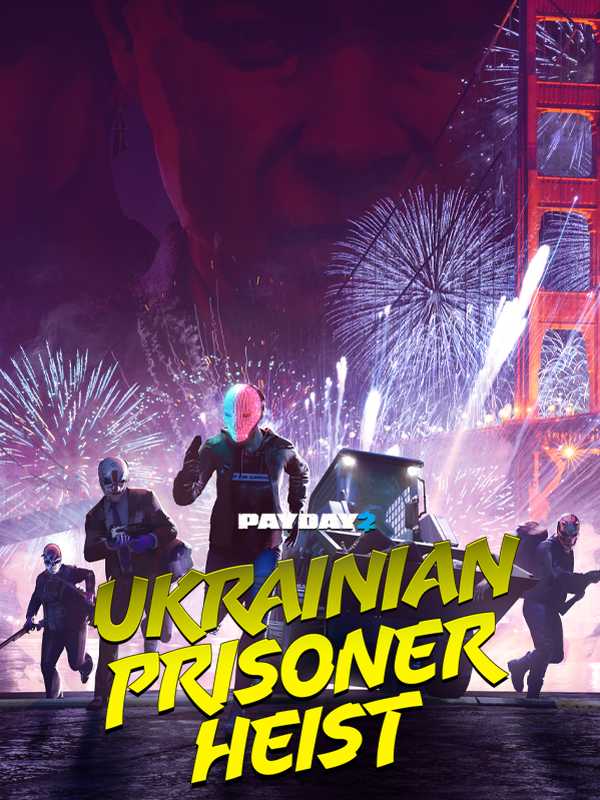 Payday 2: The Ukrainian Prisoner Heist cover
