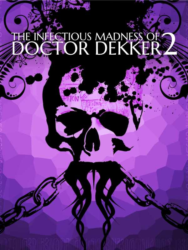 The Infectious Madness of Doctor Dekker 2 cover