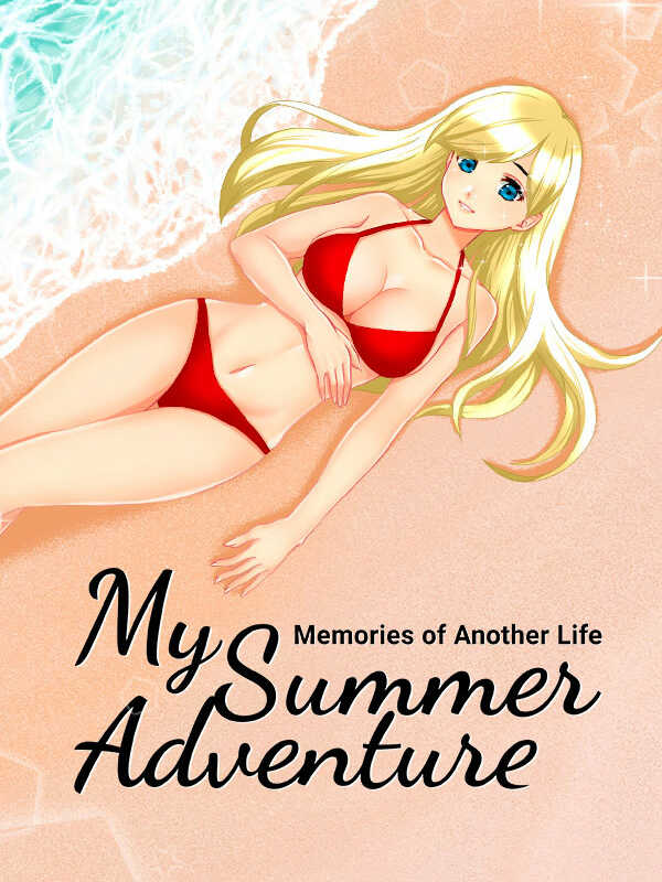 My Summer Adventure: Memories of Another Life cover