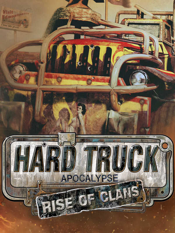 Hard Truck Apocalypse: Rise of Clans cover