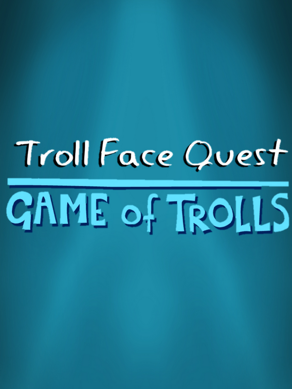 Troll Face Quest: Game of Trolls cover