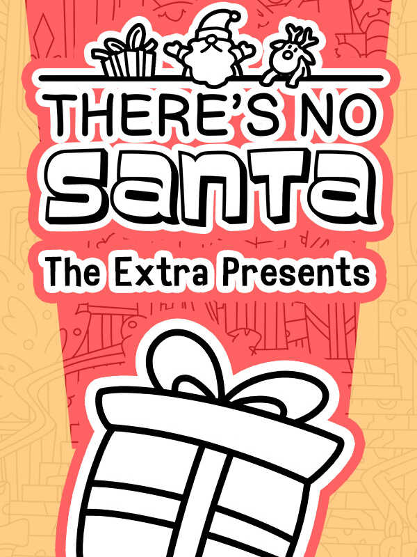 There's No Santa: The Extra Presents cover