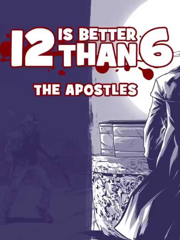 12 is Better than 6: The Apostles cover