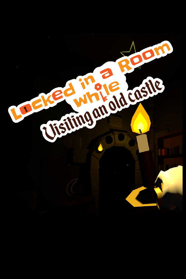 Locked in a Room While: Visiting an Old Castle cover