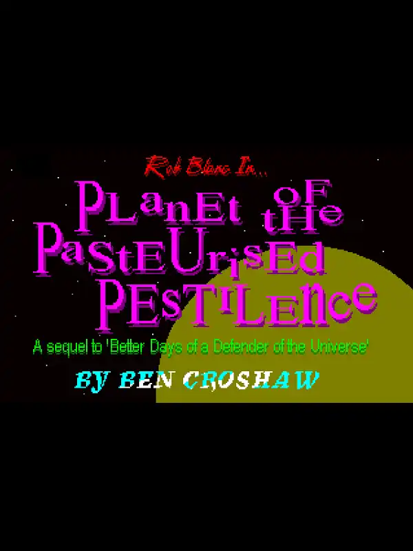 Rob Blanc II: Planet of the Pasteurised Pestilence cover