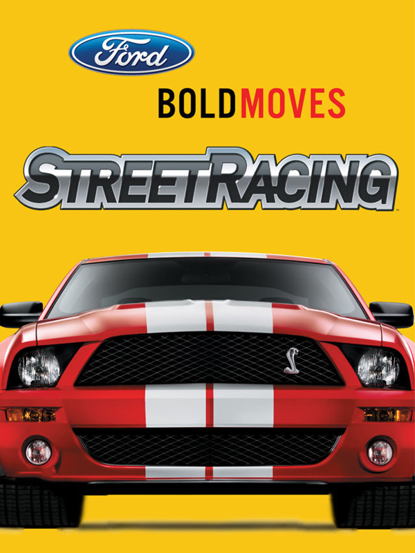 Ford Bold Moves Street Racing cover