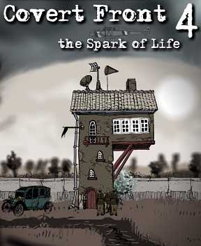 Covert Front: Episode 4 - the Spark of Life cover