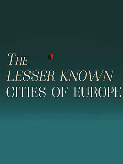 The Lesser Known Cities of Europe cover