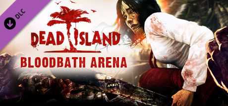 Dead Island: Bloodbath Arena cover