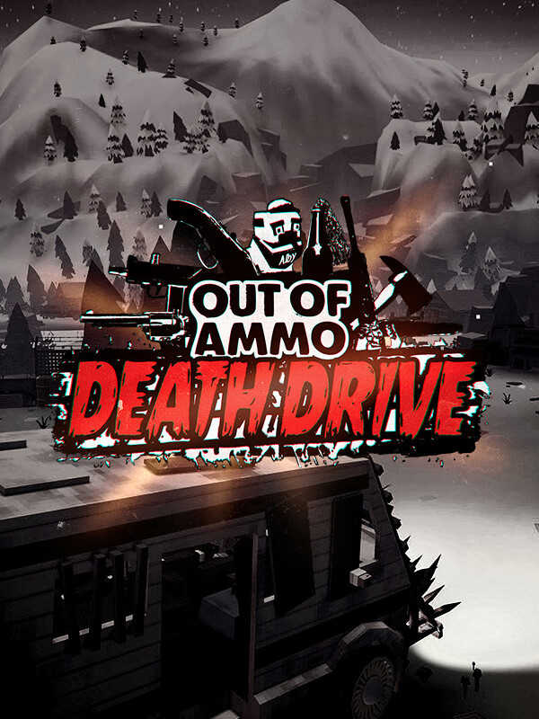 Out of Ammo: Death Drive cover
