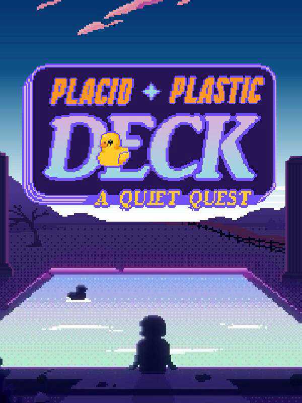 Placid Plastic Deck: A Quiet Quest cover