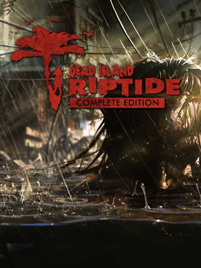 Dead Island: Riptide - Complete Edition cover