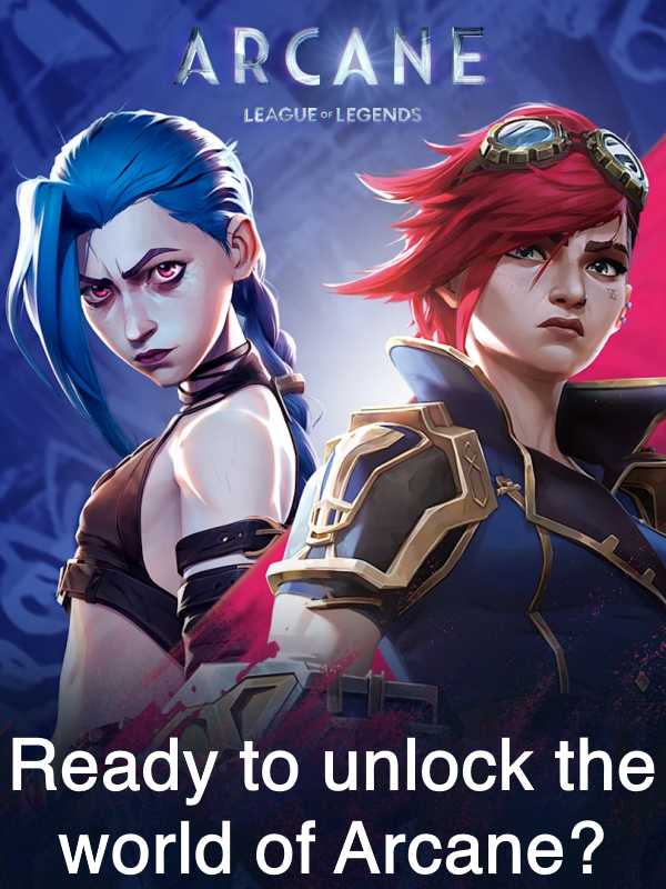 Arcane: League of Legends - Ready to unlock the world of Arcane? cover