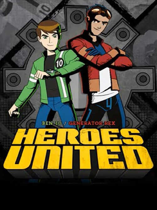 Ben 10/Generator Rex: Heroes United cover