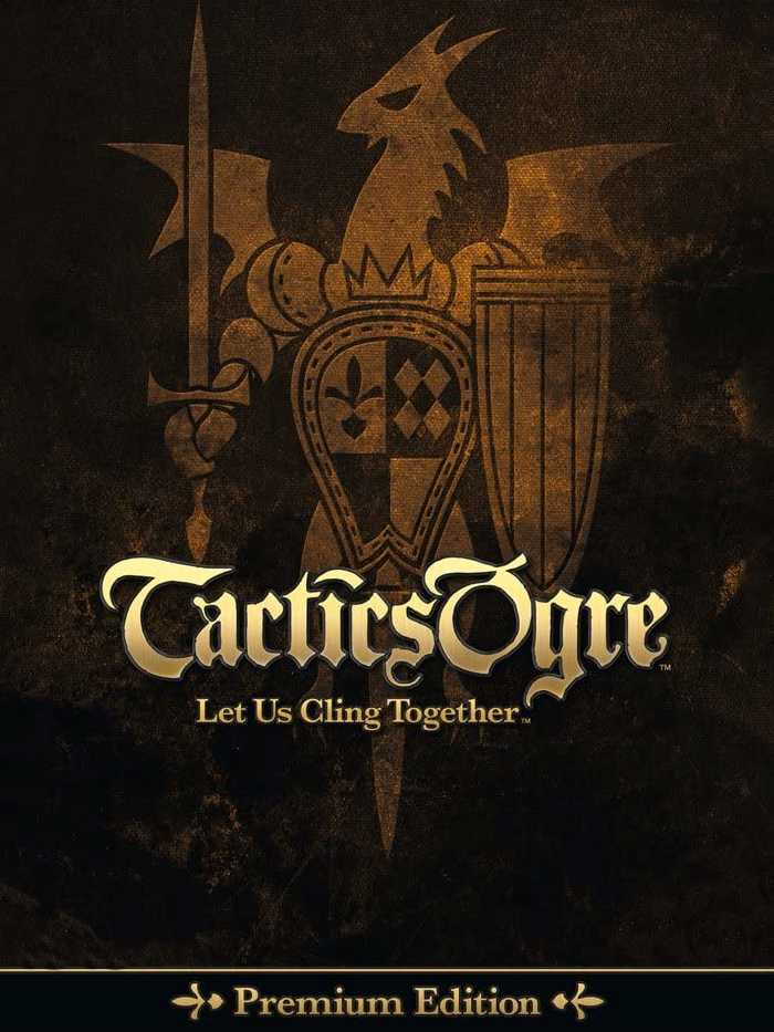 Tactics Ogre: Let Us Cling Together - Premium Edition cover