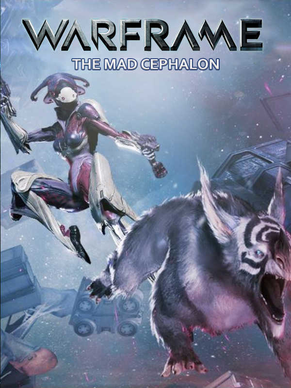 Warframe: The Mad Cephalon cover