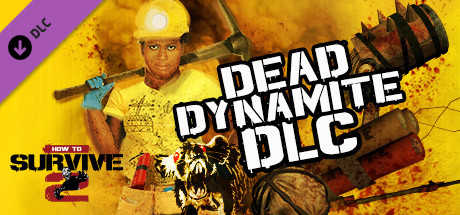 How to Survive 2: Dead Dynamite cover