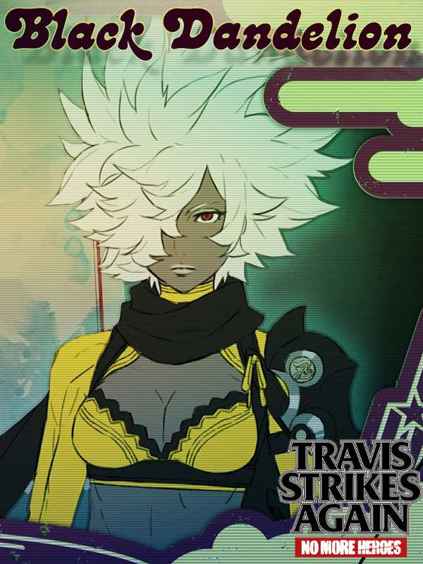 Travis Strikes Again: No More Heroes - Black Dandelion cover