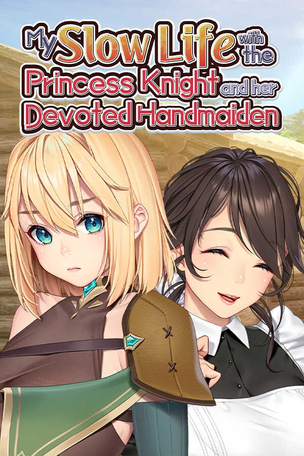My Slow Life with the Princess Knight and Her Devoted Handmaiden cover