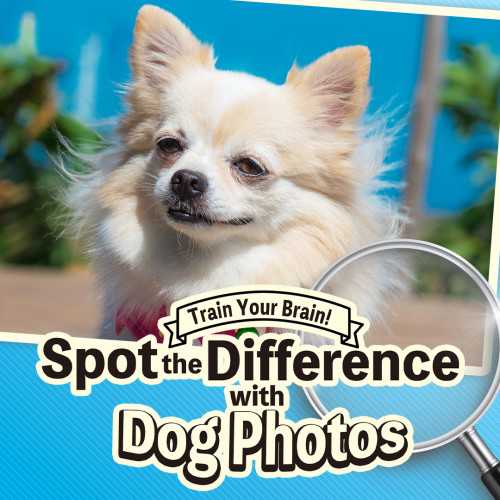 Train Your Brain! Spot the Difference with Dog Photos cover