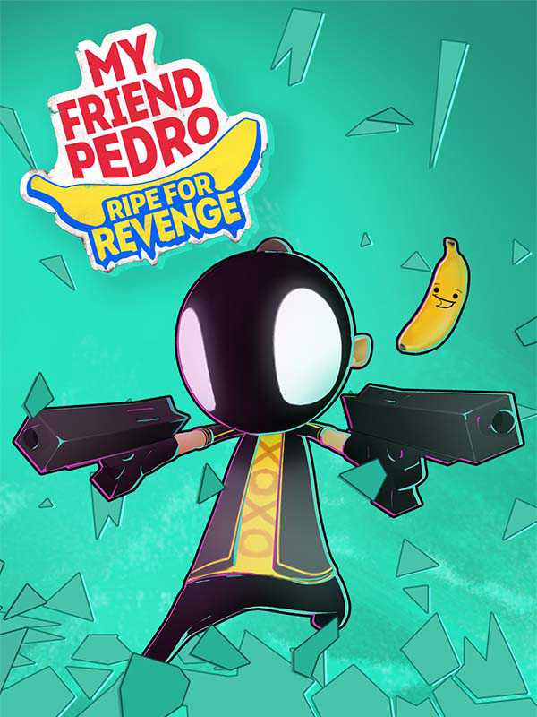 My Friend Pedro: Ripe for Revenge cover