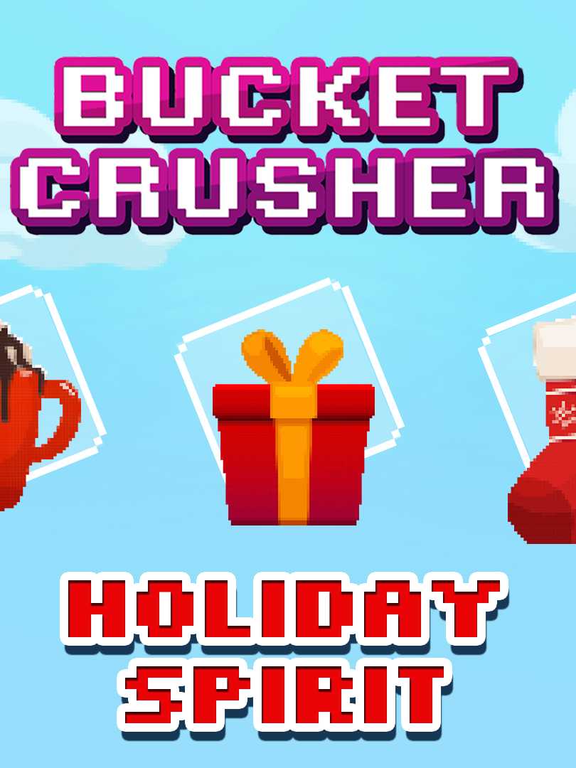 Bucket Crusher: Holiday Spirit cover