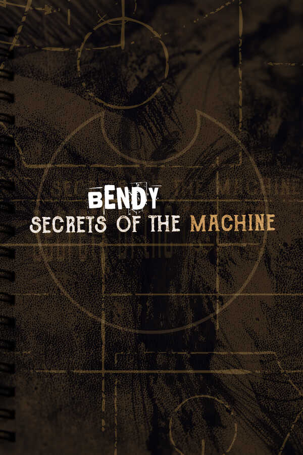 Bendy: Secrets of the Machine cover